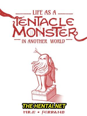 Life as a Tentacle Monster In Another World